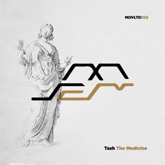 Tash - The Medicine [Movement Limited]