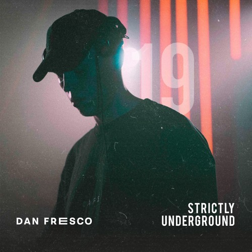 Dan Fresco | Strictly Underground #19