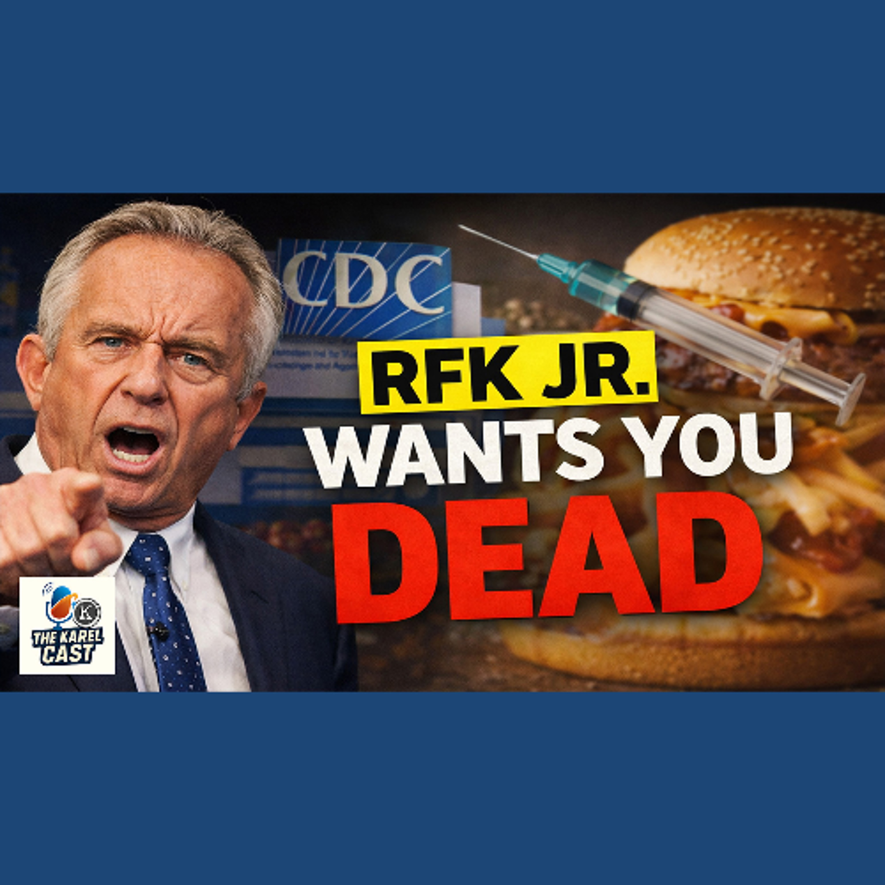 RFKJr Wants You to Die