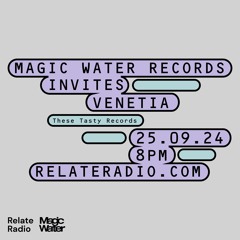 Magic Water Records Invites: Venetia (These Tasty Records)