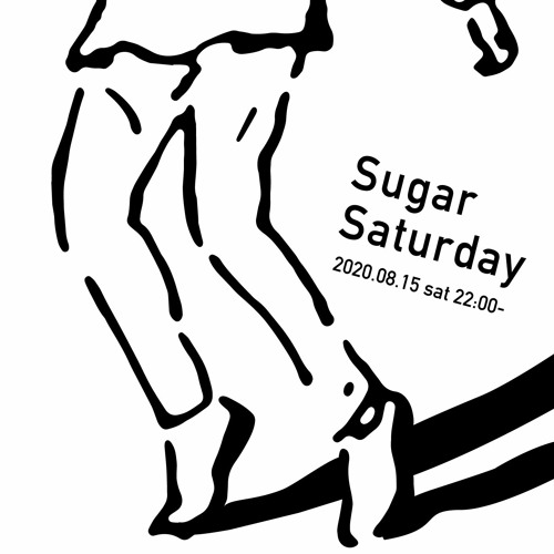 XTAL DJ Mix Show "Sugar Saturday Vol.2" 2020.08.15