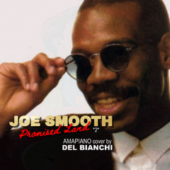 PROMISED LAND (DEL BIANCHI AMAPIANO cover 25) vers.II FREE DWNL!