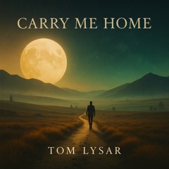 Carry me home