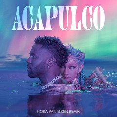 Acapulco (Nora Van Elken Remix)