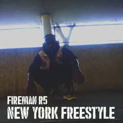 FiremanR5 - New York Freestyle - Output - Stereo Out.mp3
