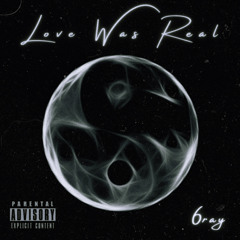 Love Was Real (Prod. by Iano Beatz)