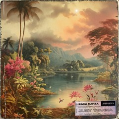 Zack Darza - Just Wanna