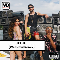 JETSKI (Wet Devil Remix)