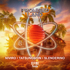 NIVIRO x Tatsunoshin x Slenderino - Promised Land