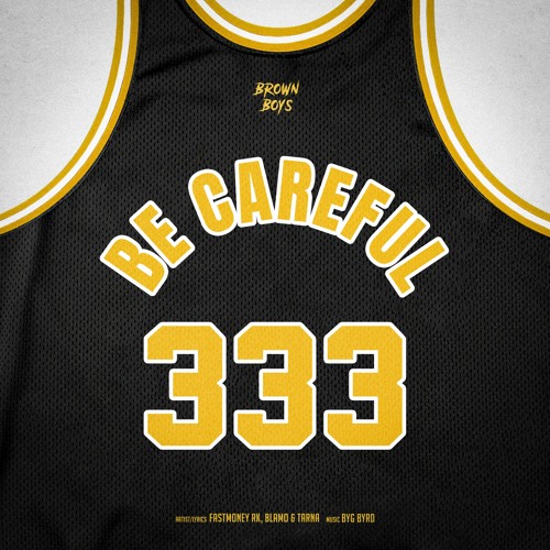 Be Careful - Blamo, Fastmoney RK, Tarna & Byg Byrd