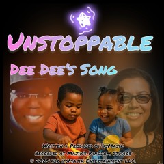 Unstoppable (Dee Dee’s Song) by DjMajik.mp3