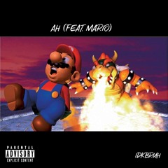 Ah (feat. Mario)