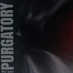 Purgatory (Prod. Microphone Mafia)