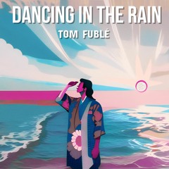 Tom Fublé - Dancing In The Rain