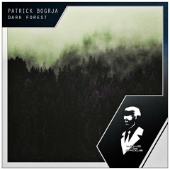 Patrick Bogrja - Dark Forest (Radio Edit)