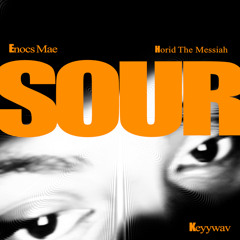 SOUR (feat. Horid The Messiah)