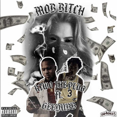 M.O.B. Bitch (Feat. GeeDubb)