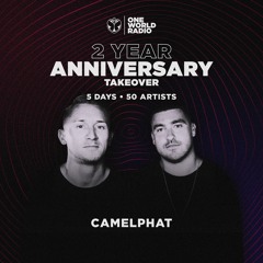 One World Radio - Two Year Anniversary with CamelPhat