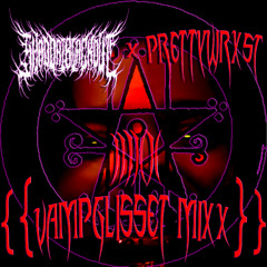 PRETTYWRXST x SHADDAI BLACKOUT - "300" {{VAMPGLI$$ET MIXXX}} [HOSTED BY HELL HOUSE RECORDS]