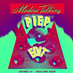 Modern Talking - Cheri Cheri Lady [PIEP EDIT]