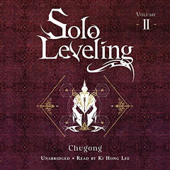 ACCESS KINDLE 📦 Solo Leveling, Vol. 2 (Novel) by  Chugong,Ki Hong Lee,Yen Audio [EPU