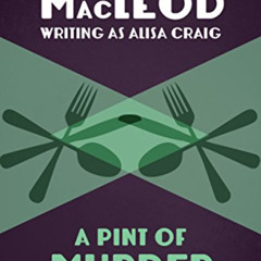 View EPUB 📙 A Pint of Murder (The Madoc and Janet Rhys Mysteries Book 1) by  Charlot