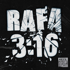RAFA - 3:16