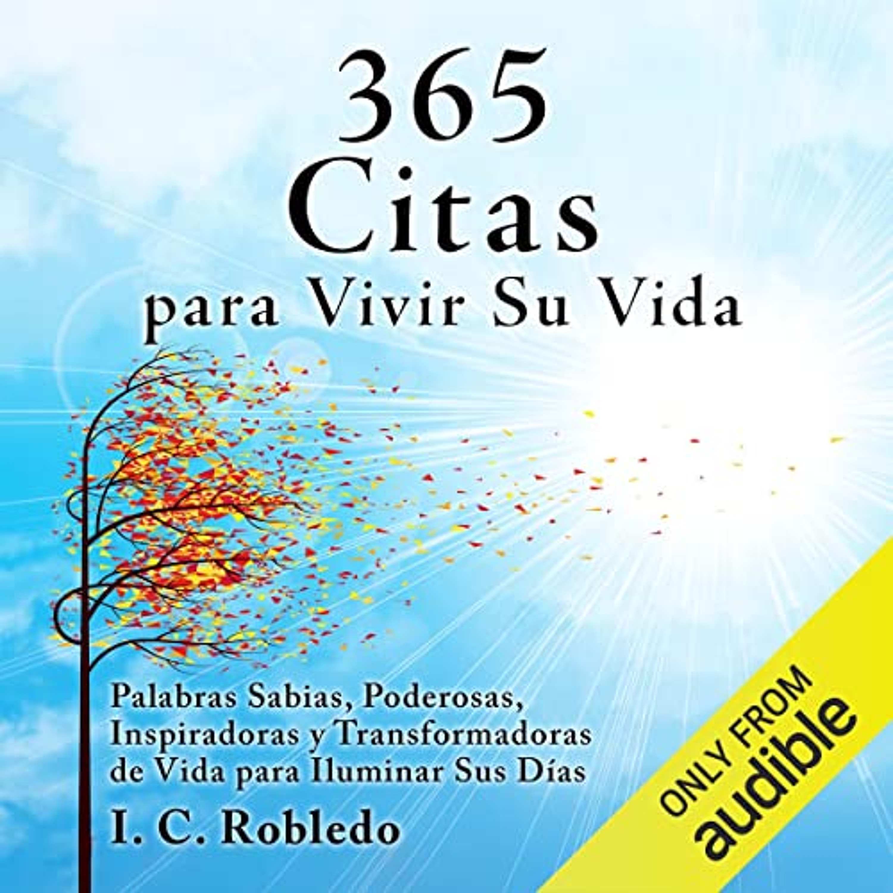 365 Citas para Vivir Su Vida [365 Quotes to Live Your Life] (Audiolibro) | Prueba Gratis