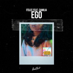 ItsLee Feat. Camilia - Ego