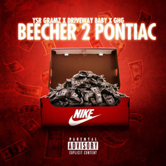 YSR Gramz x Driveway Baby x GHG - Beecher2Pontiac