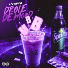 Lyrrix - Drôle de mood