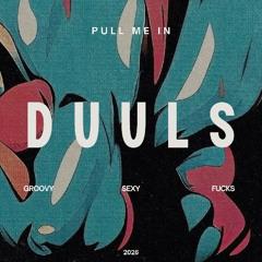 Pull me in (duuls)