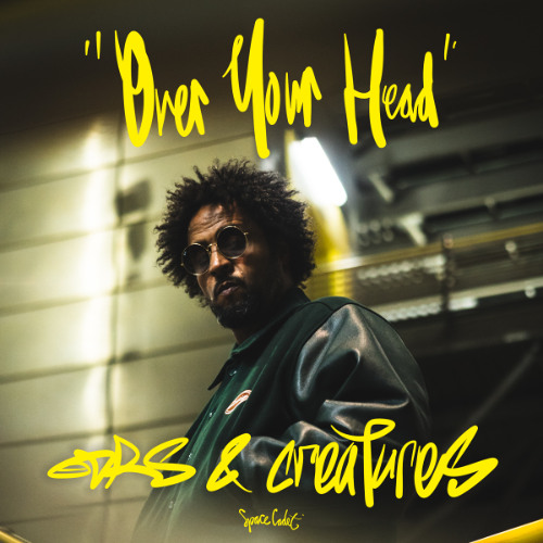 DRS & Creatures - Over Your Head (Premiere) Space Cadet