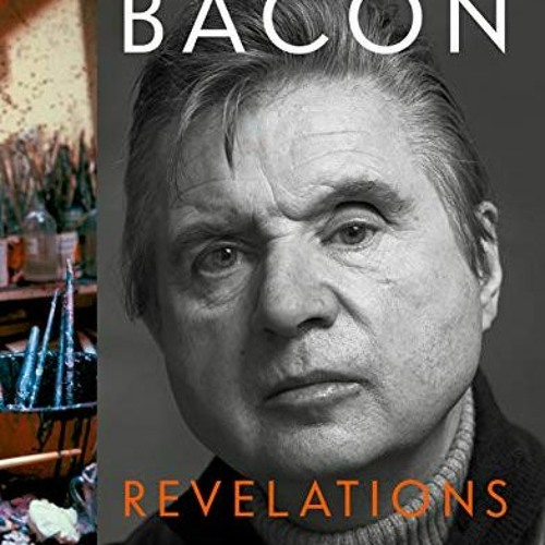 [PDF] Read Francis Bacon: Revelations by  ANNALYN SWAN