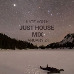 January’24 Just House Mix