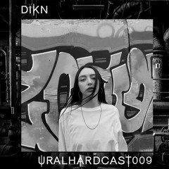 URALHARDCAST009 | DIKN