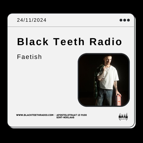 Black Teeth Radio: Overlap with Faetish 24-11-2024