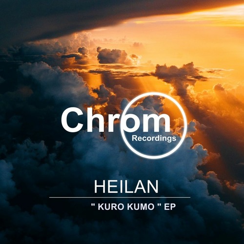 [CHROM068] Heilan - Subida (Original Mix) SNIPPET
