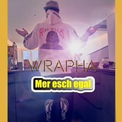 Wrapha - Mer esch egal (Prod. by RKS Productions)