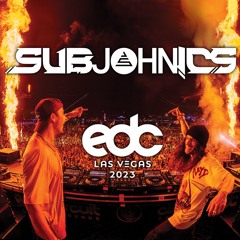 SUBJOHNICS (Subtronics B2B John Summit) @ EDC Las Vegas 2023