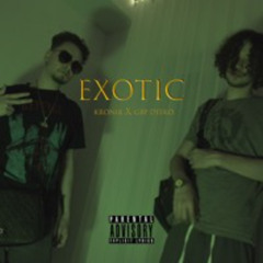 Exotic (ft. gbp deeko)