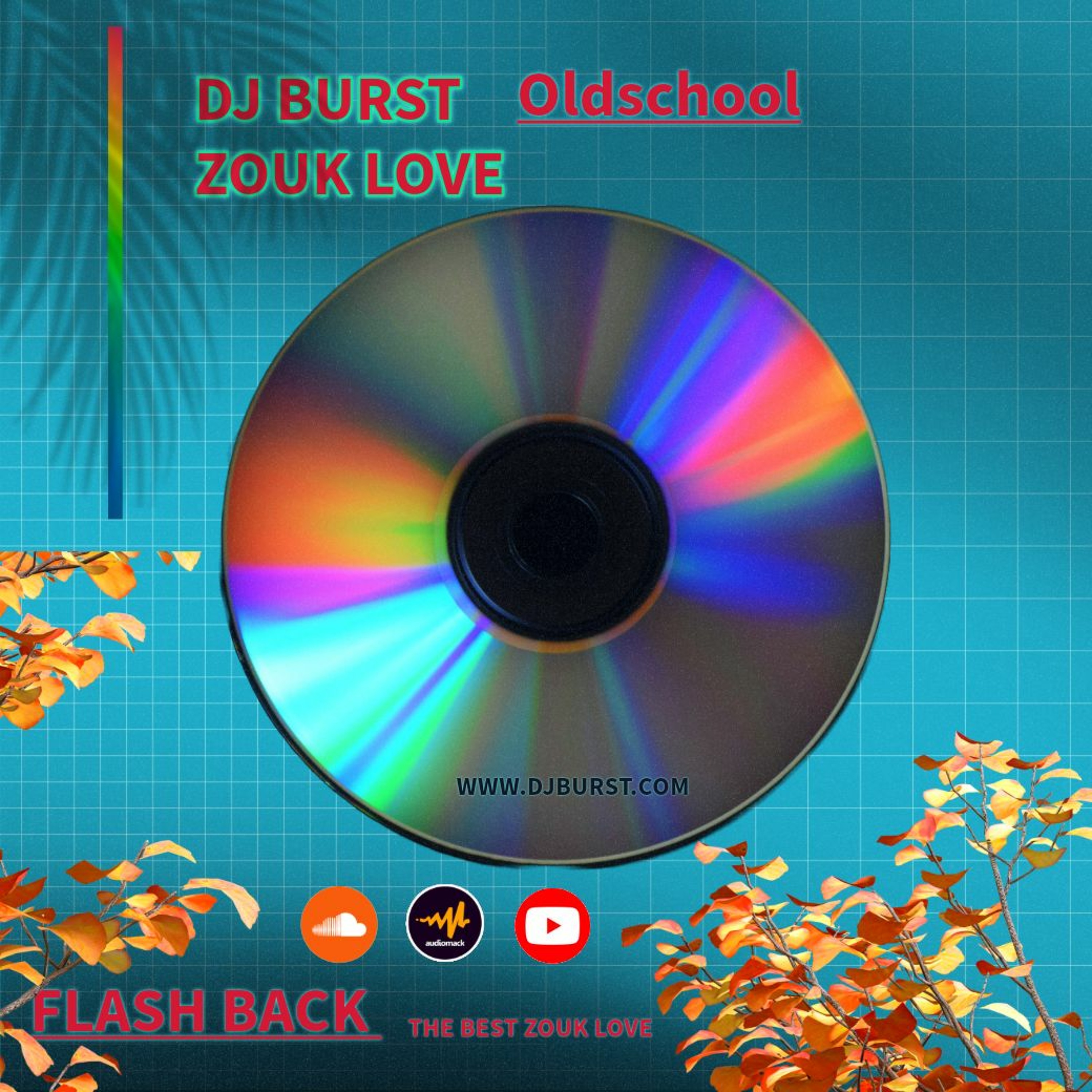 Zouk Love Flash Back 70's 90's Dj Burst