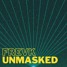 Unmasked