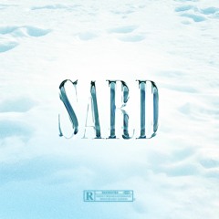 SARD (Ft. SER)