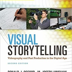 [PDF] ✔️ Download Cengage Advantage Books: Visual Storytelling: Videography and Post Production in t
