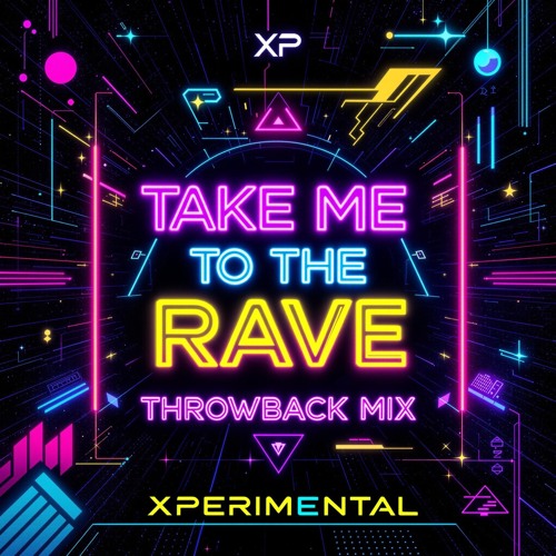Take me to the Rave (Throwback Mix)