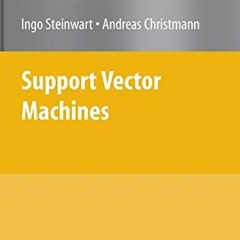 [Get] KINDLE PDF EBOOK EPUB Support Vector Machines (Information Science and Statistics) by  Ingo St