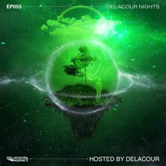 Delacour Nights 055 /by Delacour/ (Melodic House Sessions 2)
