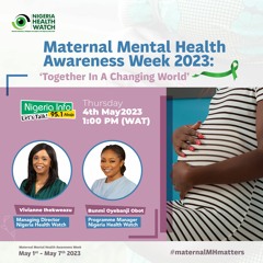 Maternal Mental Awareness Week| Nigeria Info Abuja | 04:05:2023