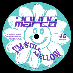 I'm Still Mellow
